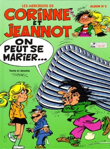 Les Mercredis De Corinne Et Jeannot Numero 2 : On Peut Se Marier... Books