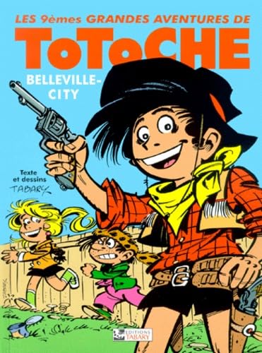Totoche Tome 9 : Belleville-City Books