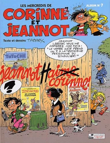 Les Mercredis De Corinne Et Jeannot N° 7 : Jeannot Hai...Me Corinne ! book
