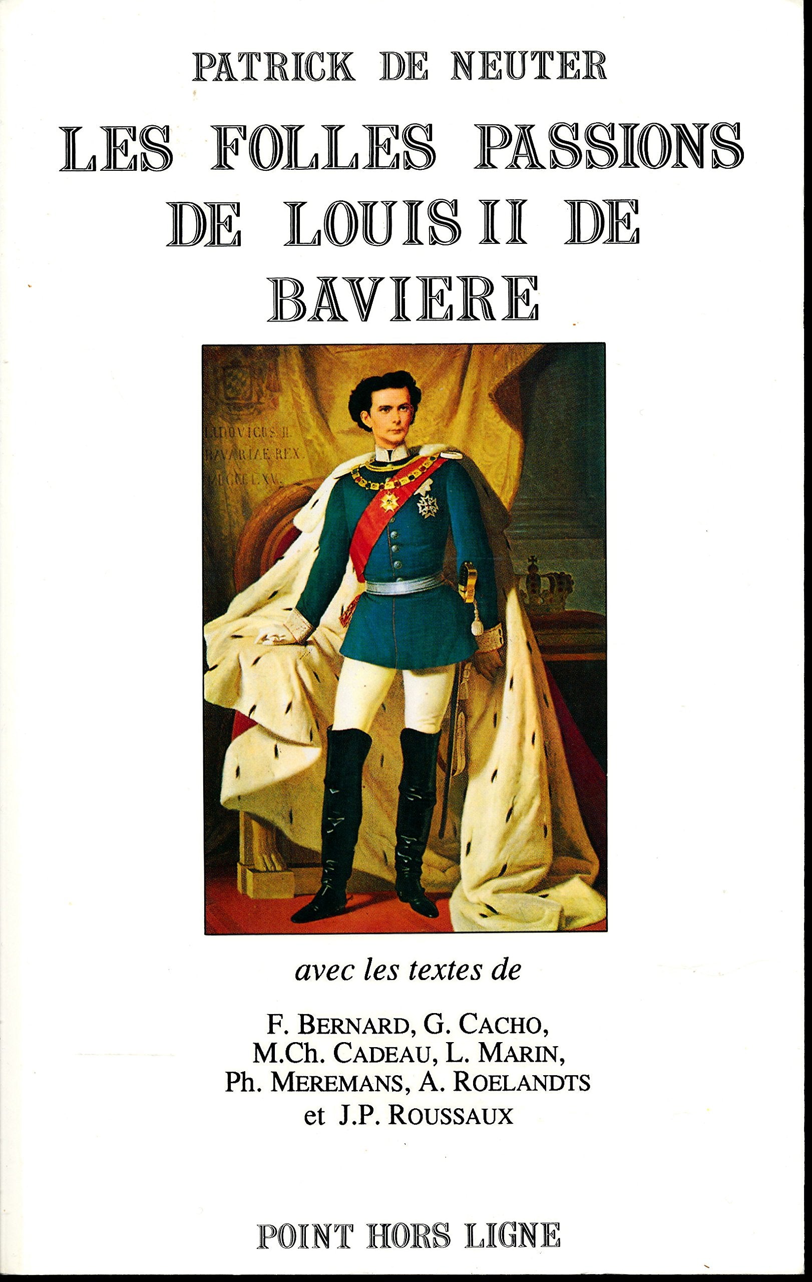 Les folles passions de Louis II de Bavière Books