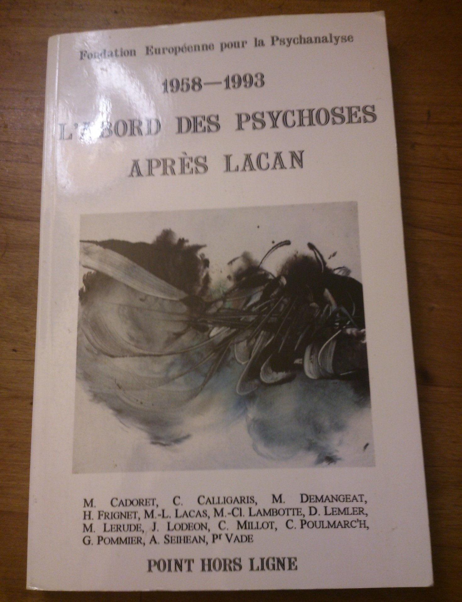 1958-1993, l'abord des psychoses après Lacan : actes Psychology
