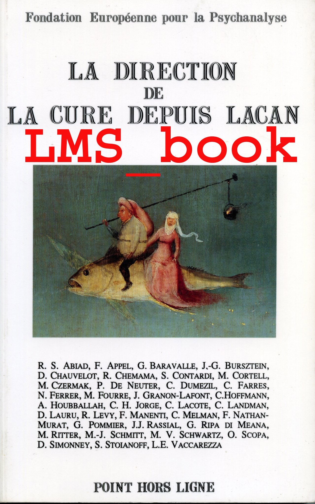La Direction de la cure depuis Lacan : textes préparatoires Books