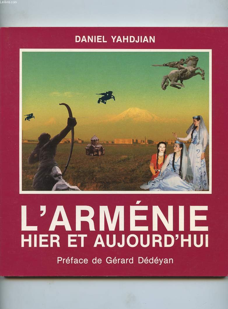 L'Arménie : Hier et aujourd'hui Books