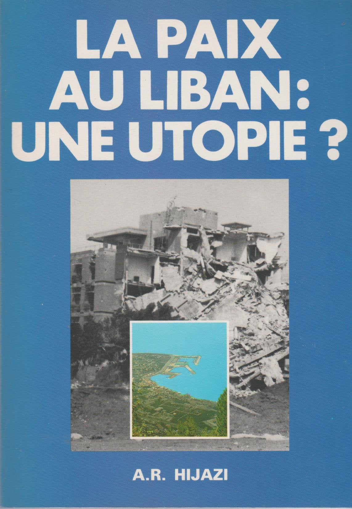 La Paix au Liban, une utopie ? book
