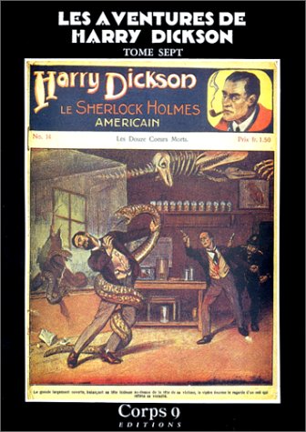 Les Aventures de Harry Dickson, le Sherlock Holmes américain, tome 7 book