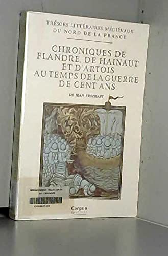 Chroniques de Flandre, de Hainaut et d'Artois au temps de la guerre de Cent Ans Books