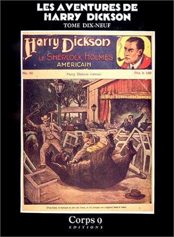 Tom Wills, femme de chambre ; Les Treize balles ; Harry Dickson s'amuse Books