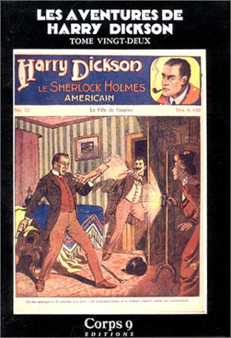 Les Aventures de Harry Dickson, le Sherlock Holmes américain, tome 22 book