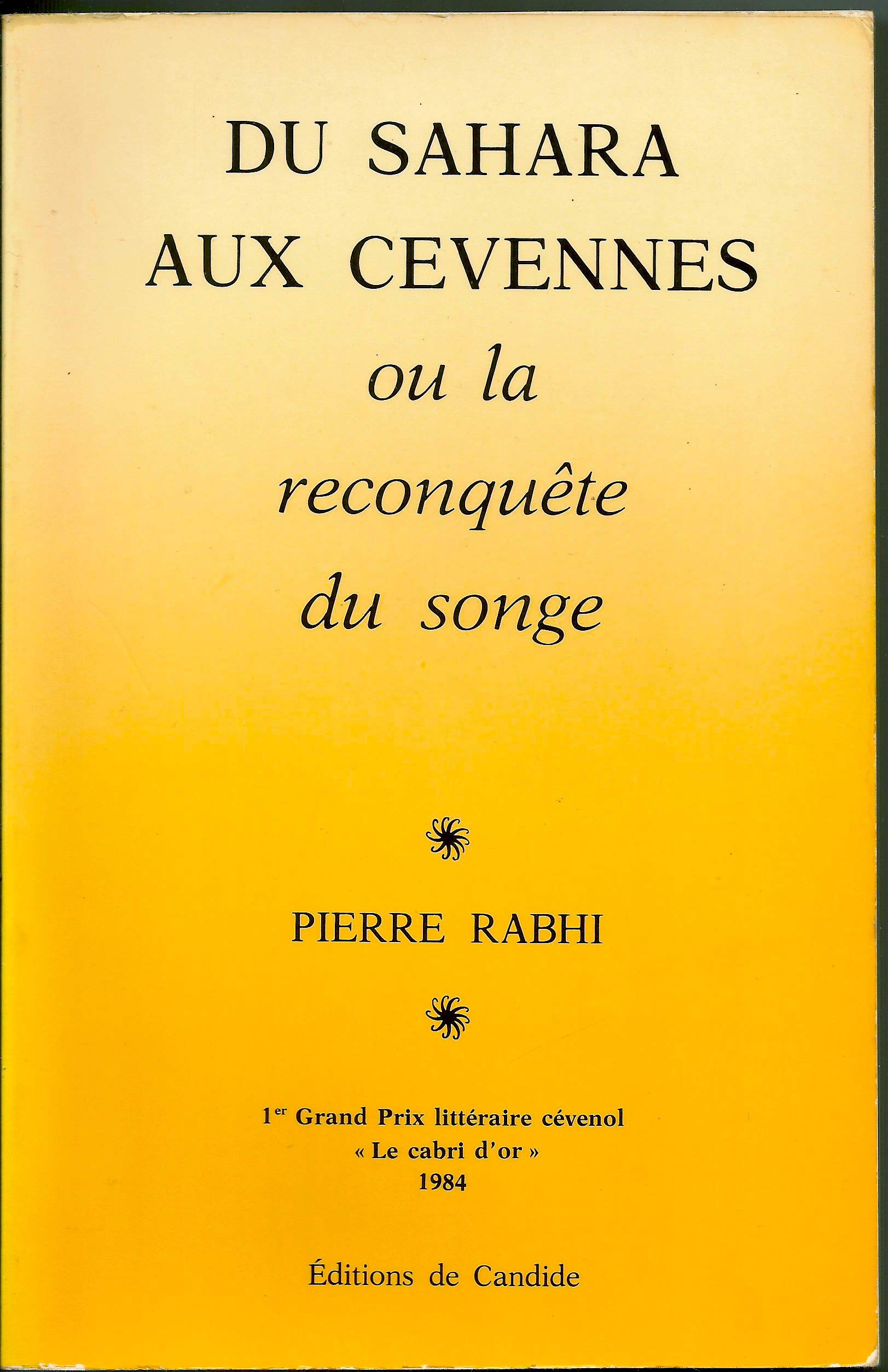 Du Sahara aux Cévennes ou la Reconquête du songe Books