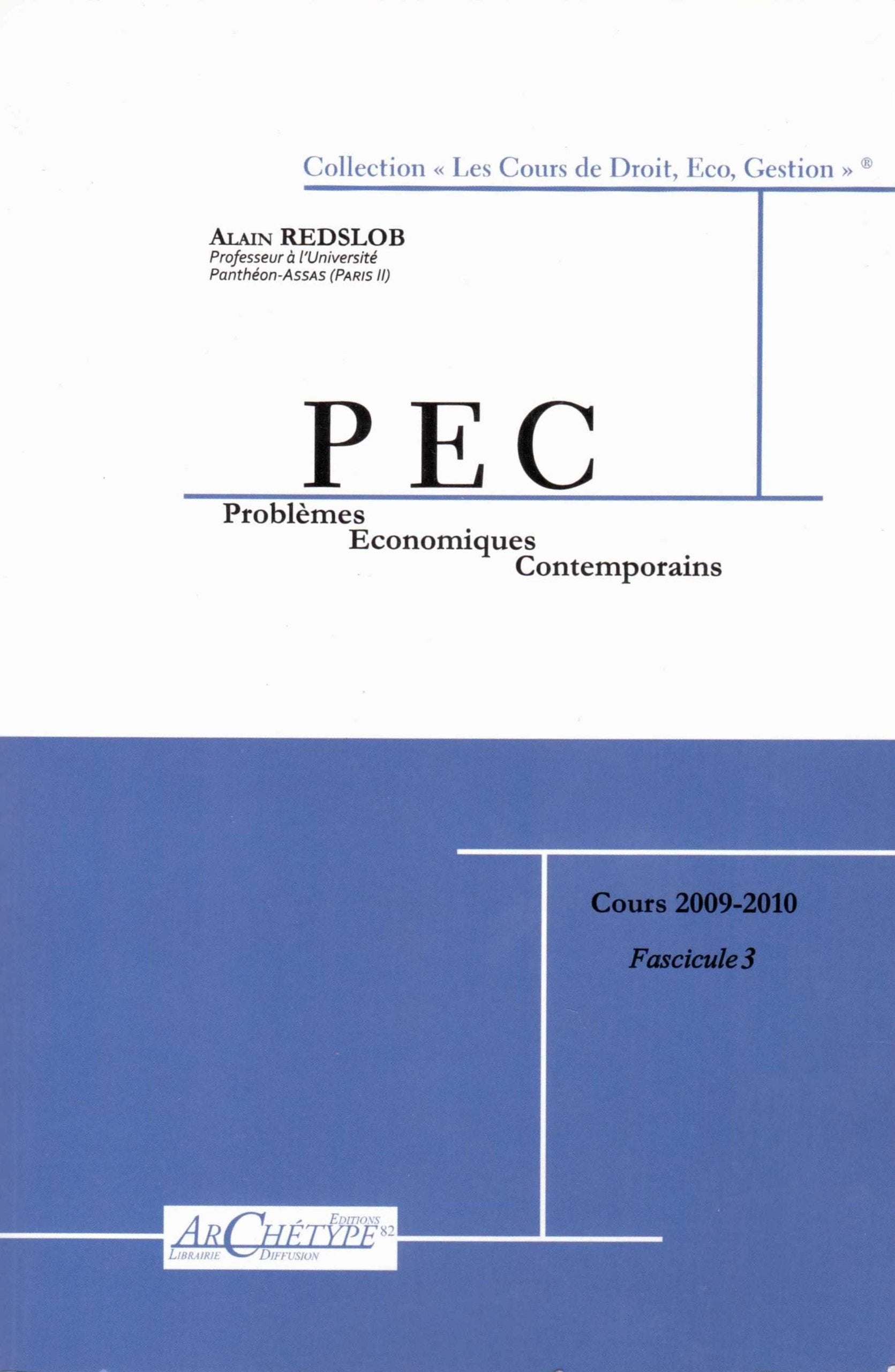 Problèmes économiques contemporains: 3 volumes : Tome 1, L'Europe ; Tome 2, Le monde ; Tome 3, La France Books