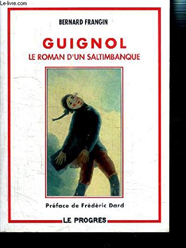 Guignol. Le Roman D'Un Saltimbanque Books