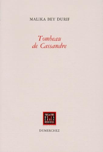 Tombeau de Cassandre: [Vaulx-en-Velin, Centre culturel Charlie Chaplin, novembre 1997 book