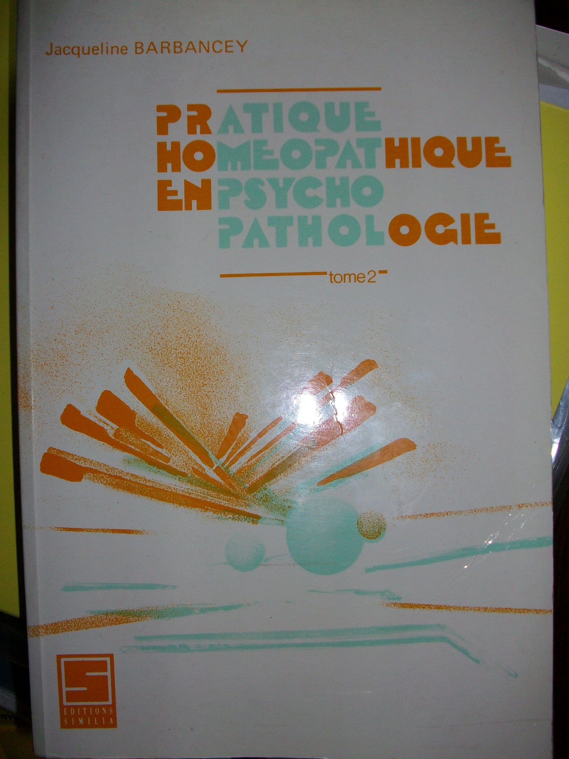 Pratique homéopathique en psychopathologie, tome 2 book