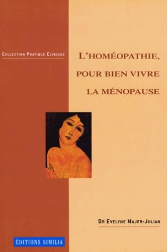 L'homéopathie, pour bien vivre la ménopause Books