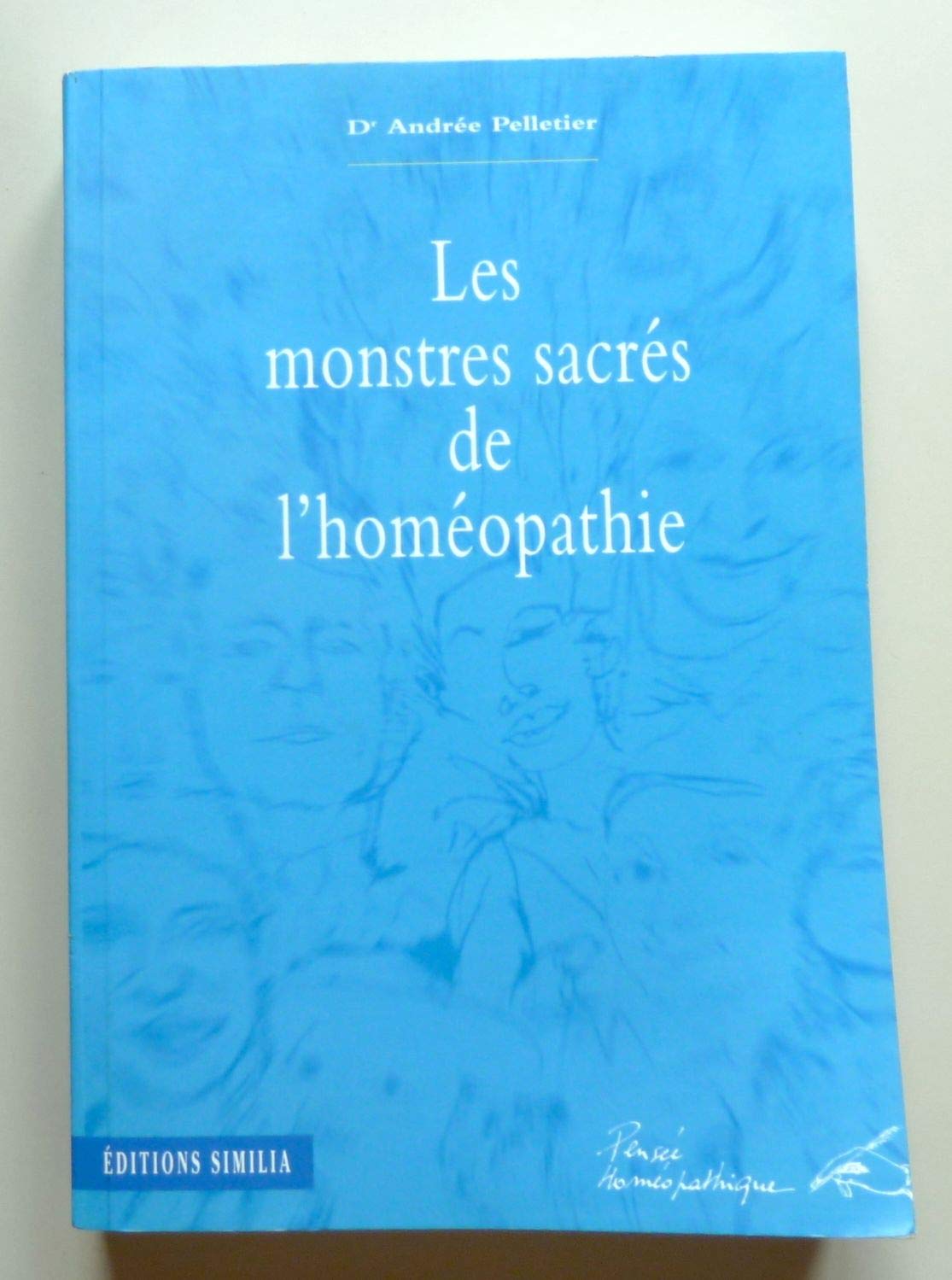 Les monstres sacrés de l'homéopathie Books