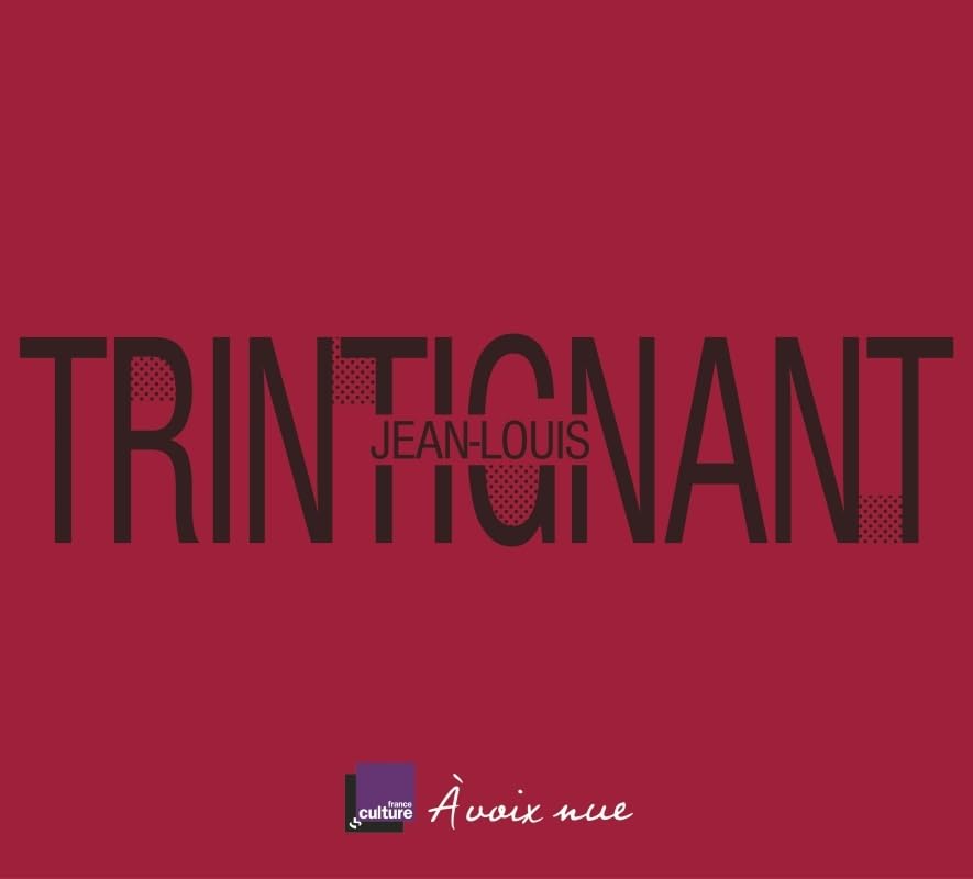 JEAN-LOUIS TRINTIGNANT - LA LIGNE PURE Film, Art & Culture