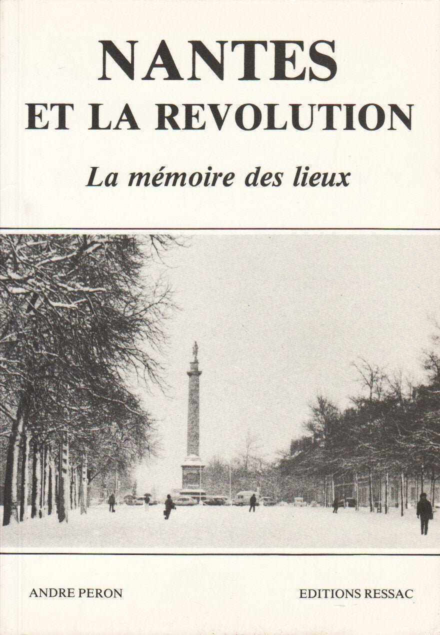 Nantes et la Révolution - La mémoire des lieux book