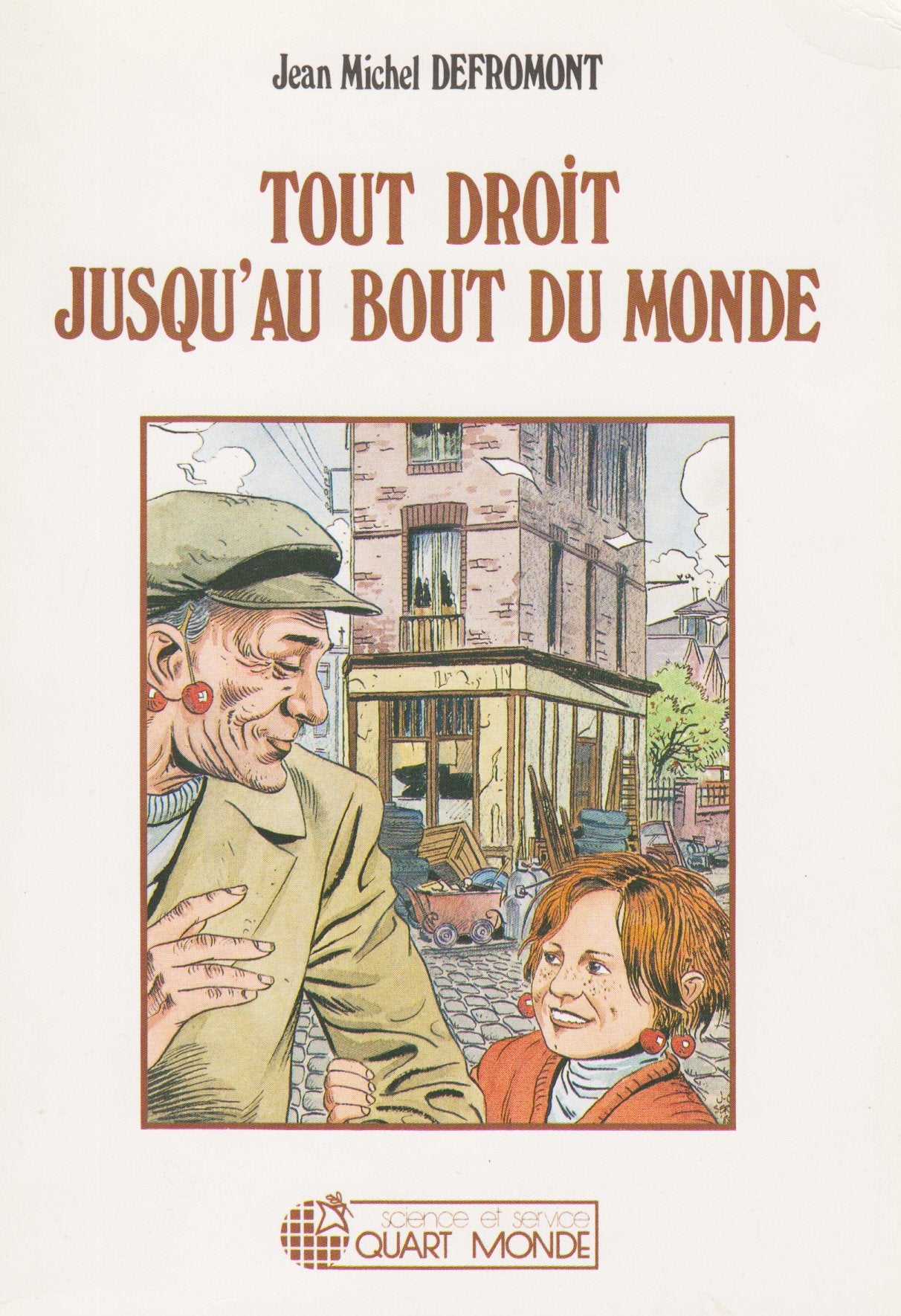 Tout droit jusqu'au bout du monde book