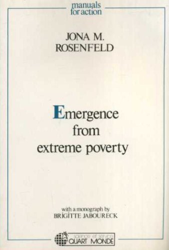 Emergence from extreme poverty: The International Movement ATD Fourth World and its work with and on behalf of the poorest families book