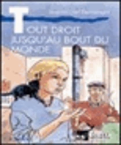 Tout droit jusqu'au bout du monde Books