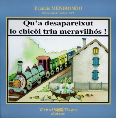 Qu'a desapareixut lo chicoi trin meravilhos !. Un cap-d'obra desanat dehens la Vath d'Aspa book