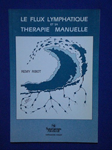 Le Flux lymphatique et sa thérapie manuelle Books