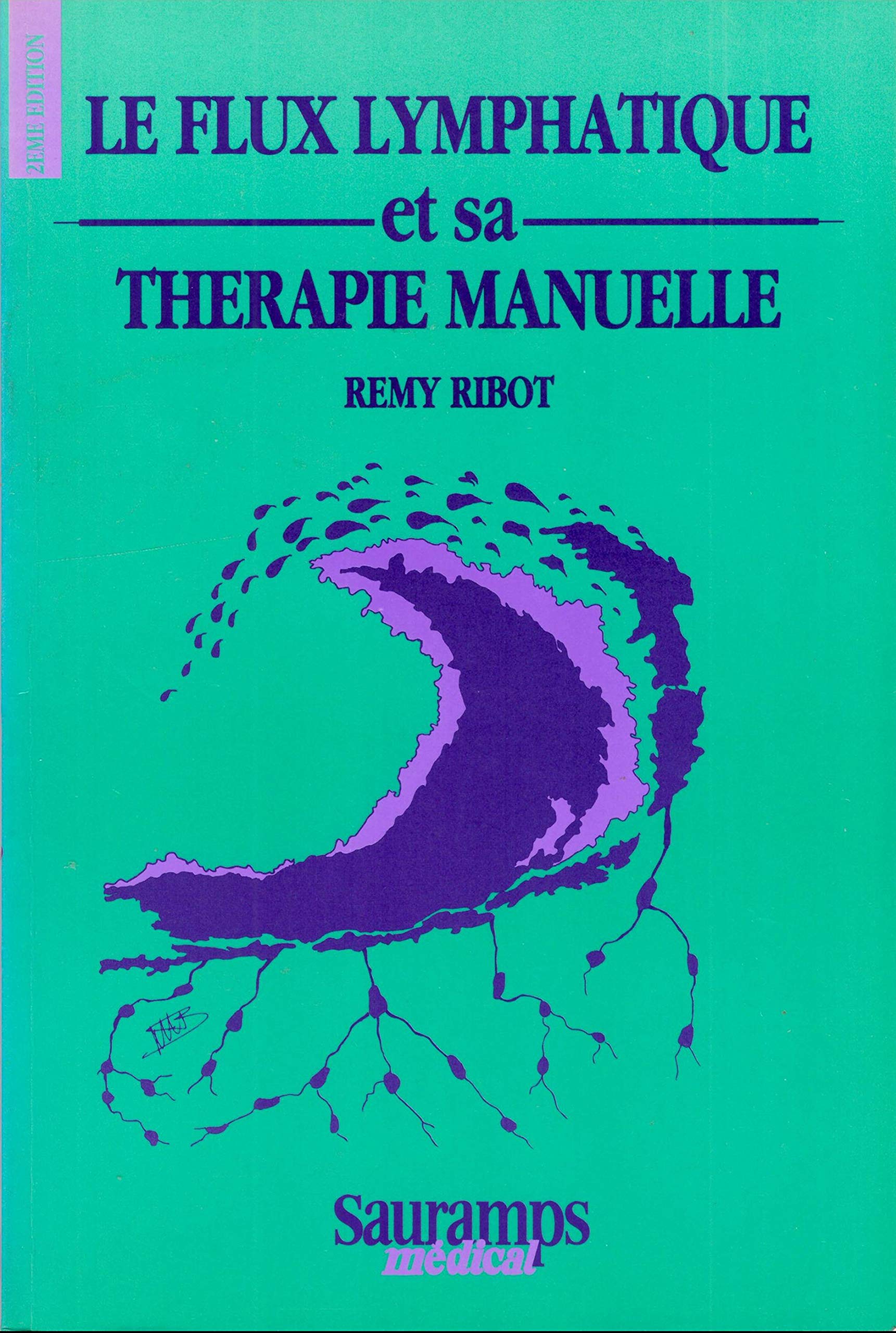 Le Flux Lymphatique Et Sa Therapie Manuelle Books