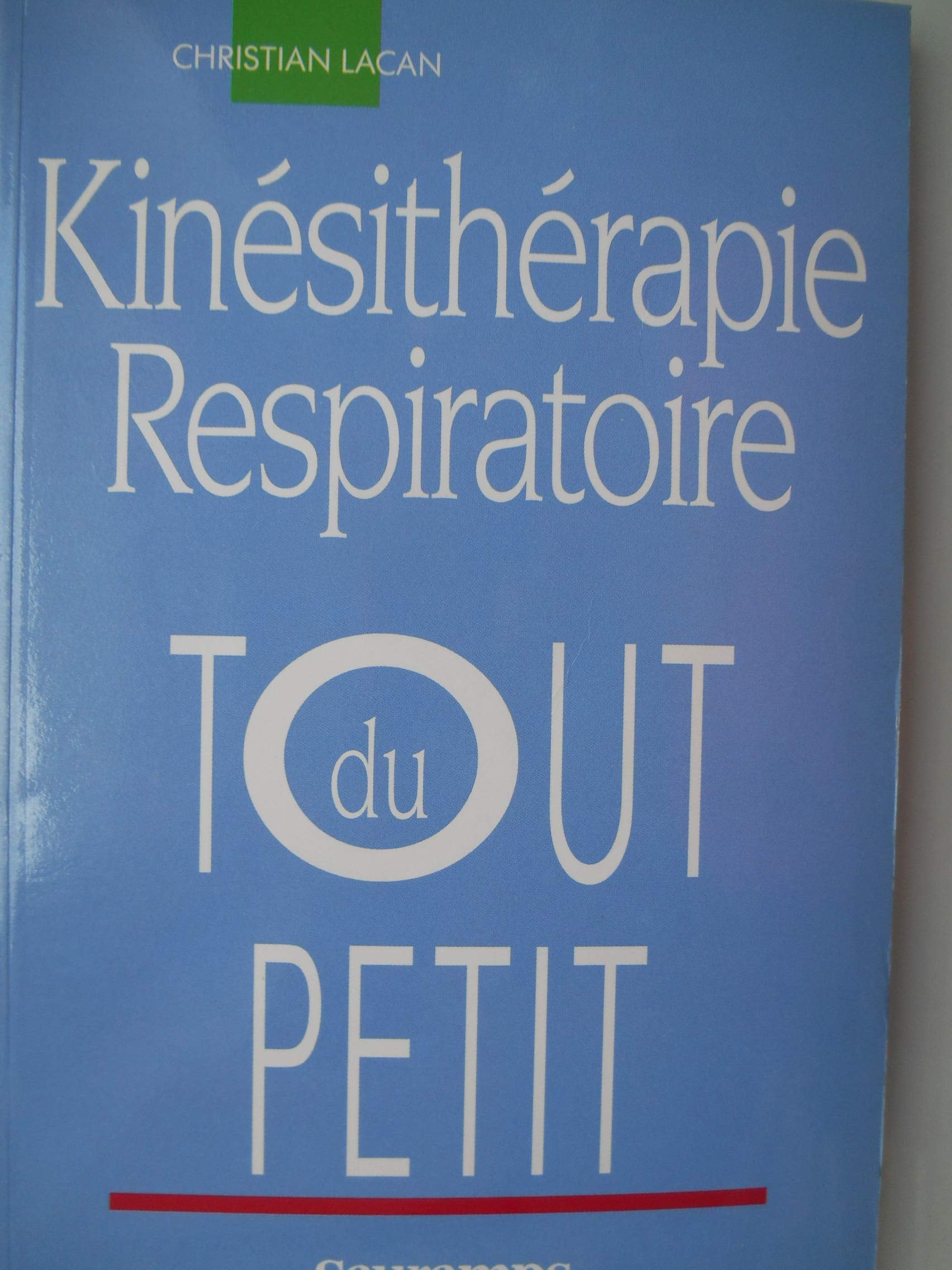 Kinésithérapie respiratoire du tout petit book