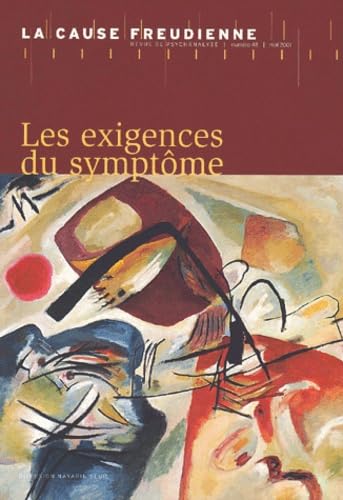 La Cause Freudienne N° 48 : Les Exigeances Du Symptôme Psychology