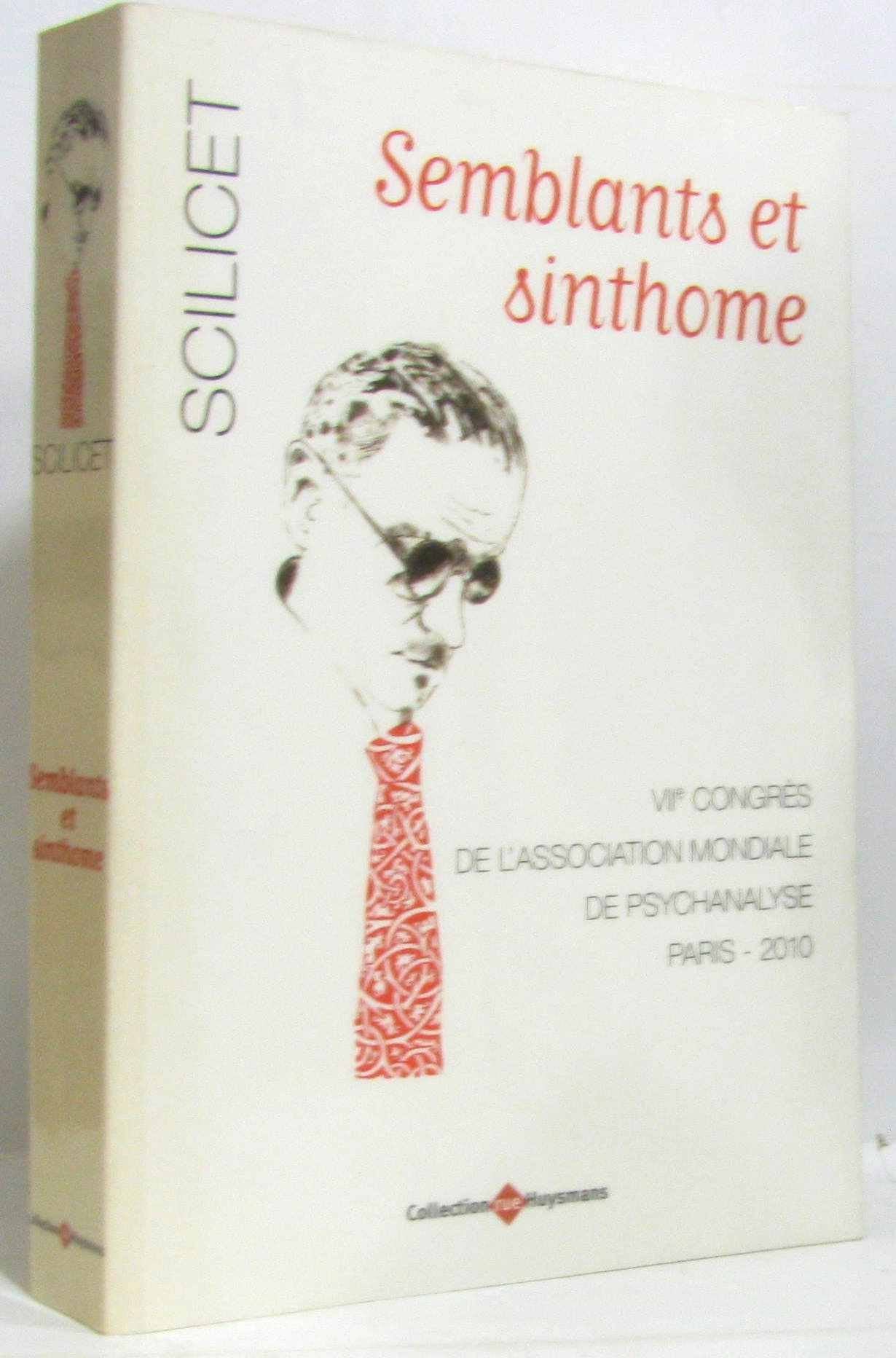 Scilicet : Semblants et sinthome - 7e congrès de l'Association mondiale de psychanalyse Psychology