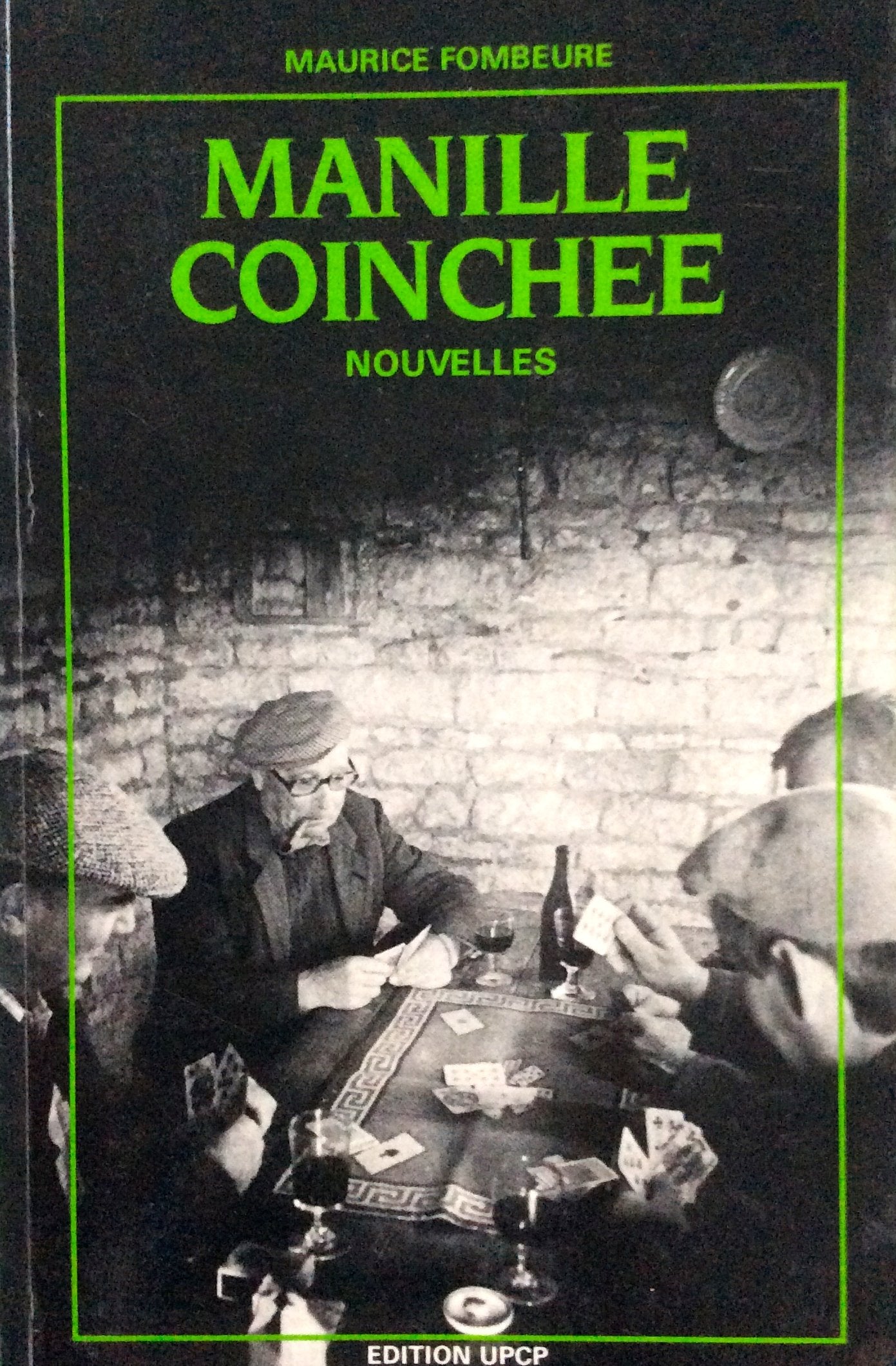 Fombeure maurice - Manille coinchée book