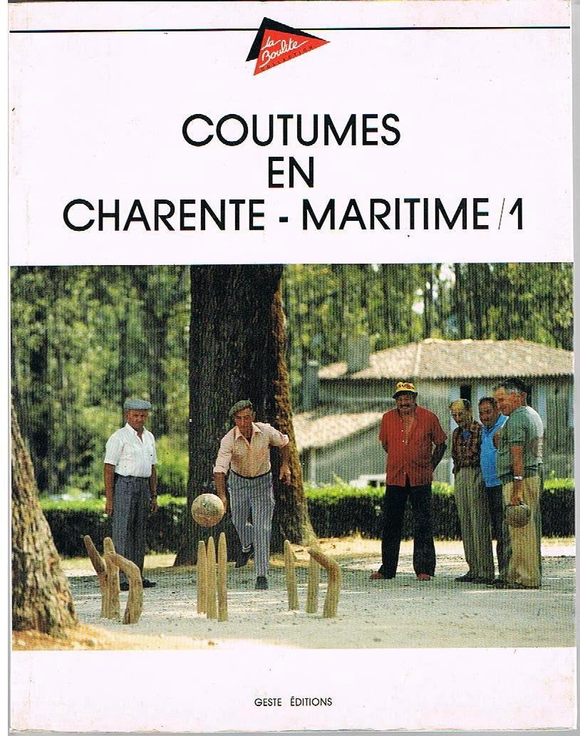 Coutumes en Charente-Maritime / Livre BE - GI08 book