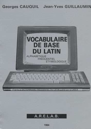 Vocabulaire de base du latin : alphabétique, fréquentiel, étymologique Books