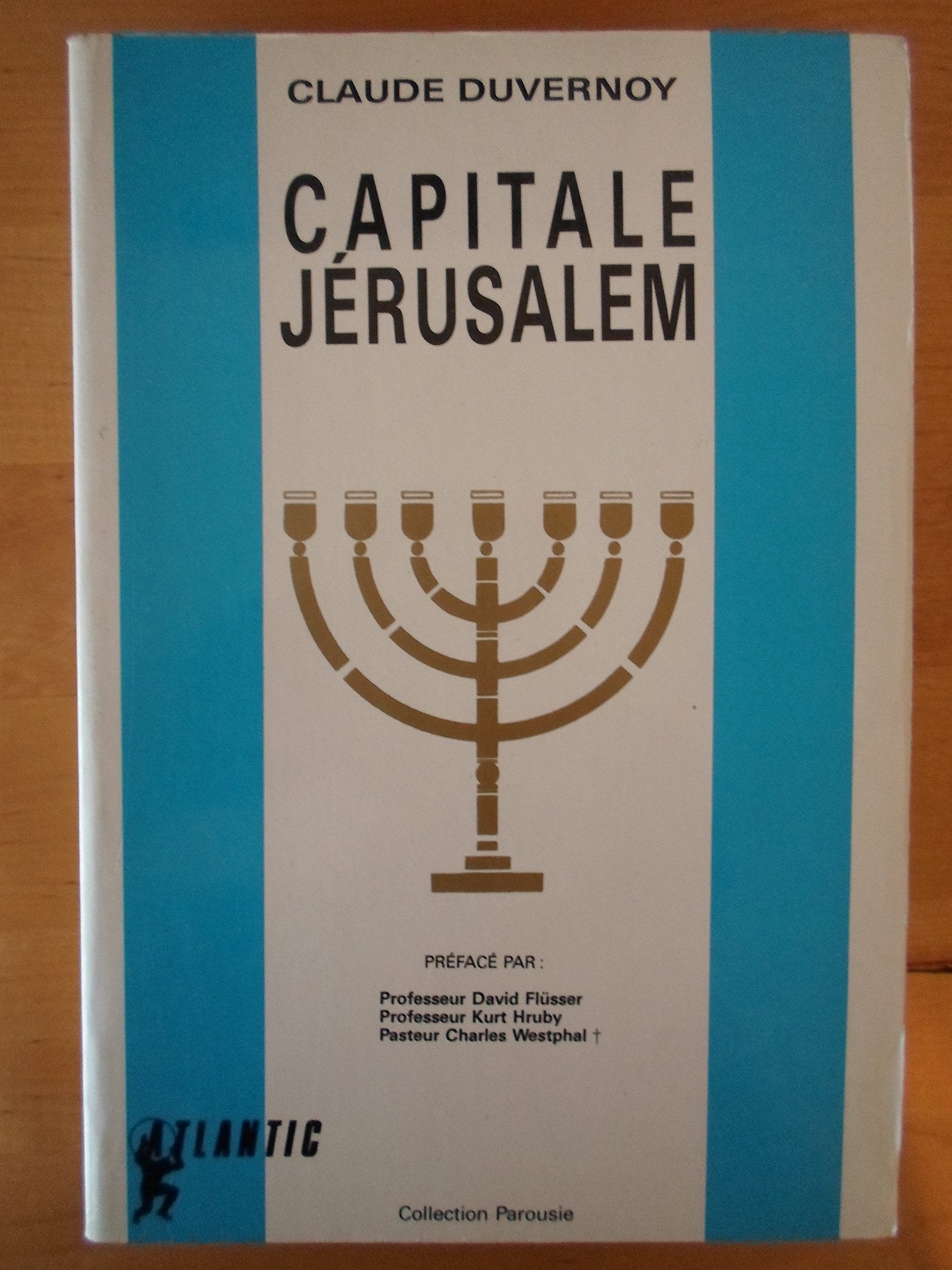 Capitale jerusalem ou le sionisme de dieu Books
