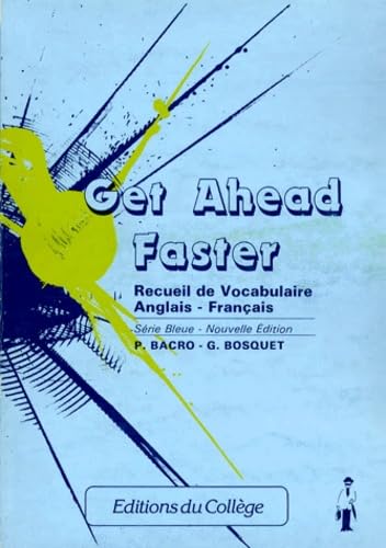 Get Ahead Faster. Recueil De Vocabulaire Anglais/Francais Books