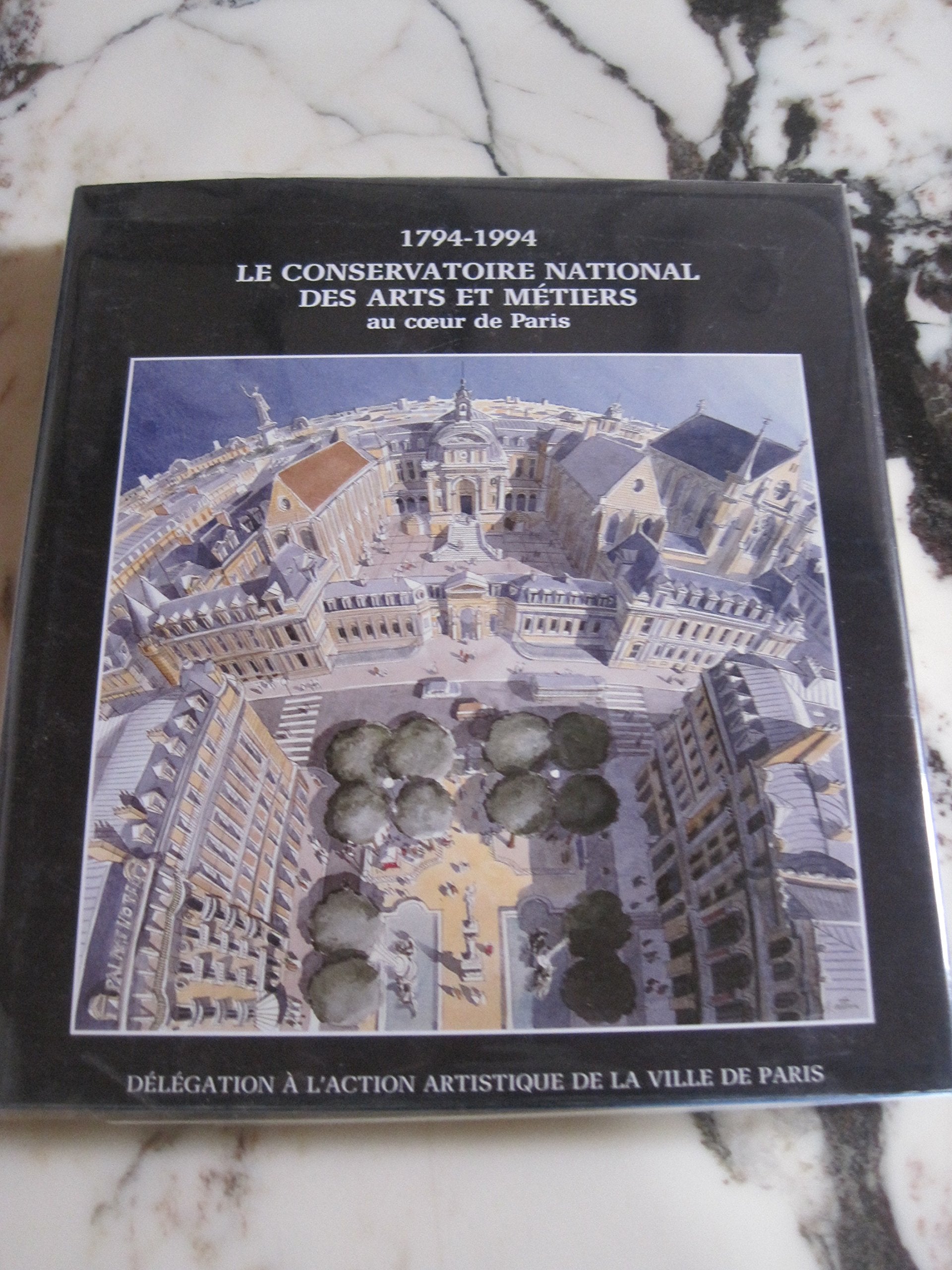 Le conservatoire national des arts et métiers au coeur de Paris book