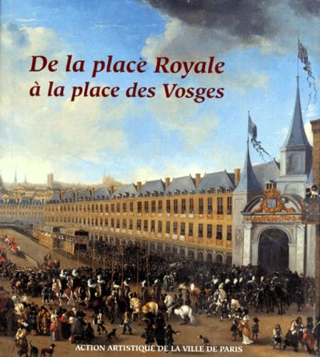 De la place royale à la place des Vosges Books