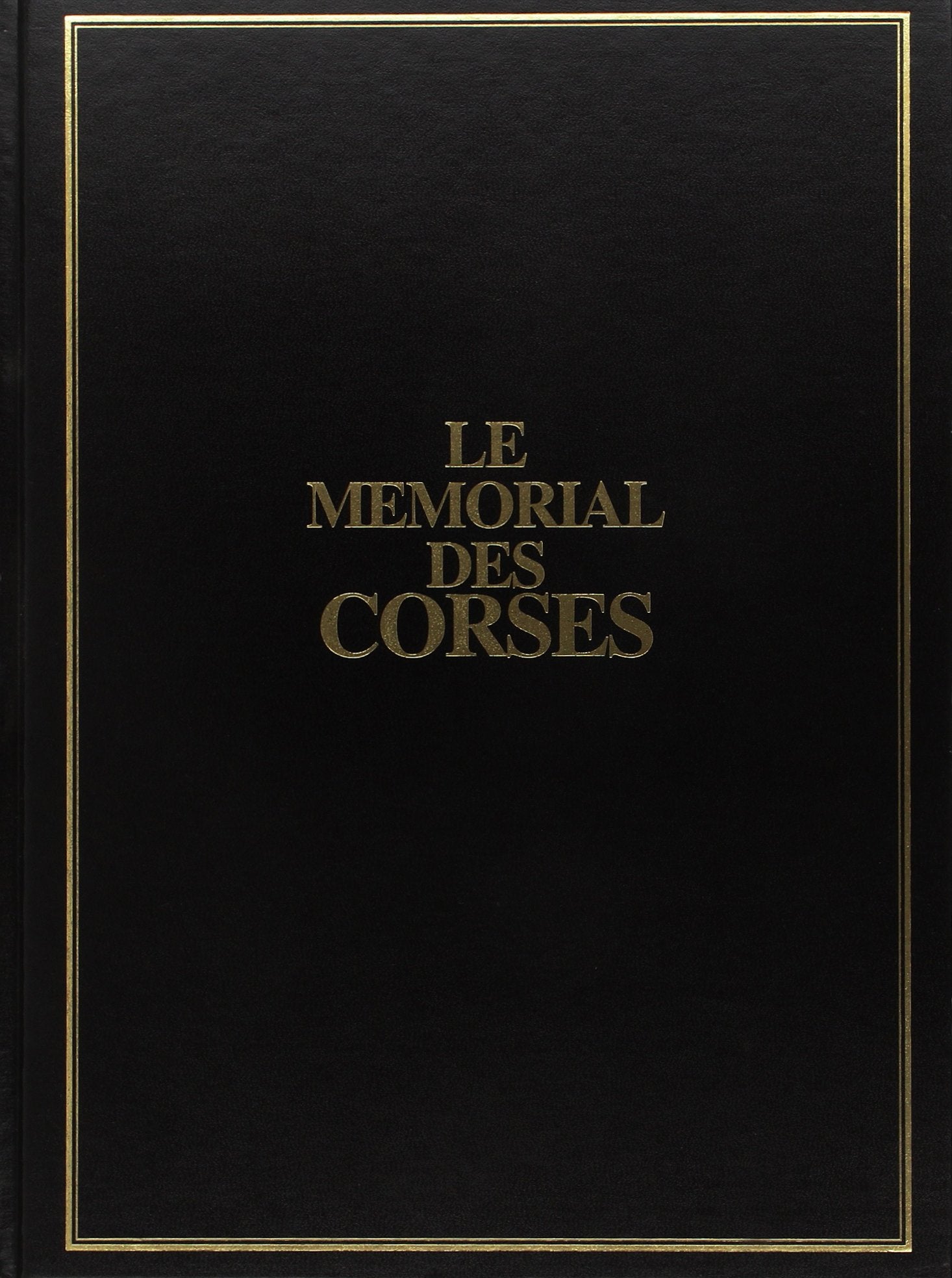 Le memorial des Corses - Tome 7 Politics & History