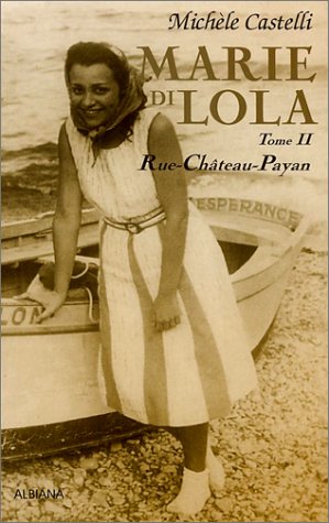 Marie di Lola, tome 2 : Rue Château-Payan Contemporary literature