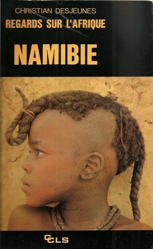 Namibie : Regards sur l'Afrique Books