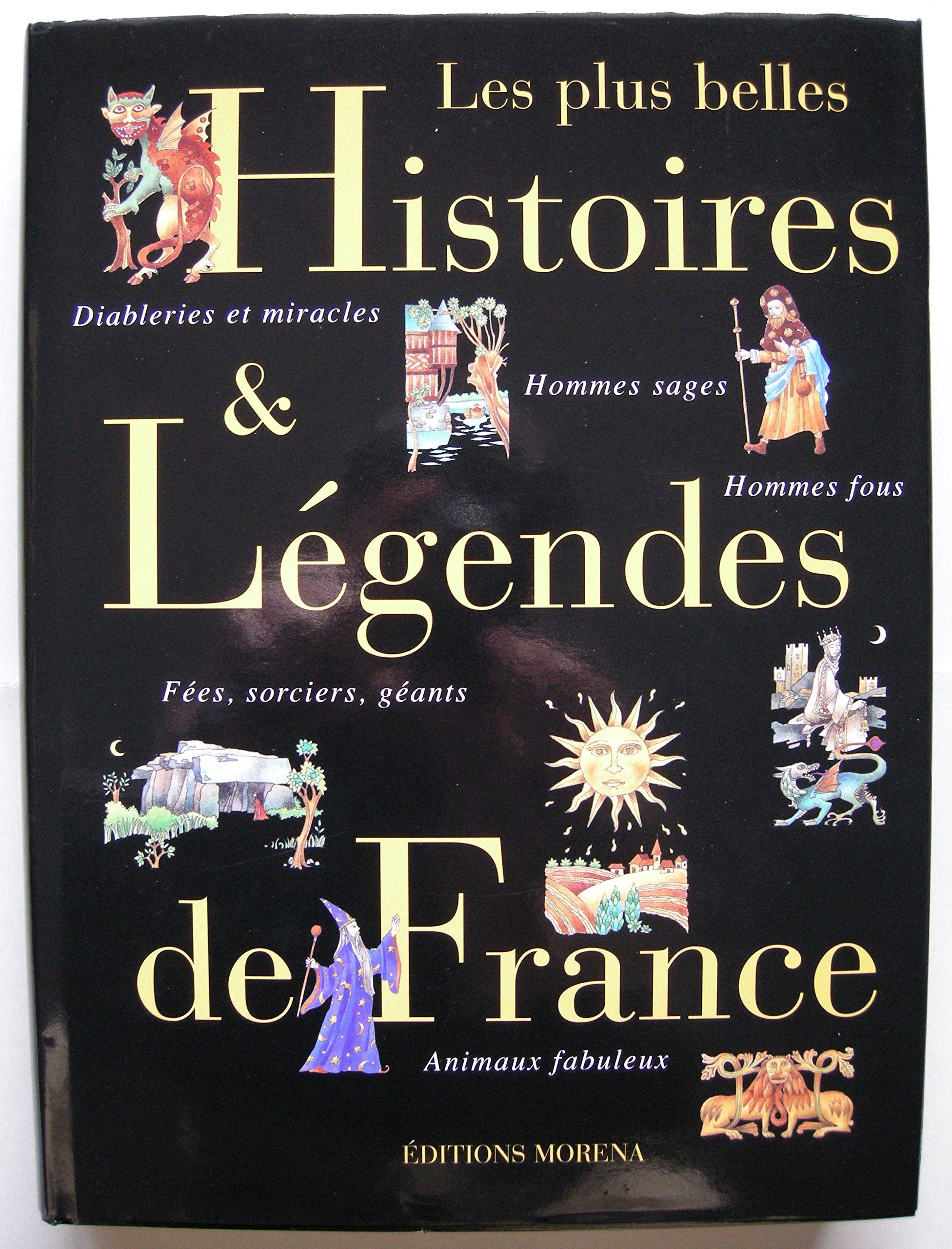 Le Plus Belles Histoires Et Legendes De France book