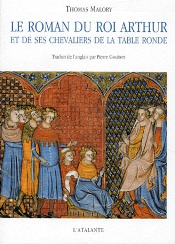 LE ROMAN DU ROI ARTHUR ET DE SES CHEVALIERS DE LA TABLE RONDE.: Tome 1, Le morte d'Arthur book