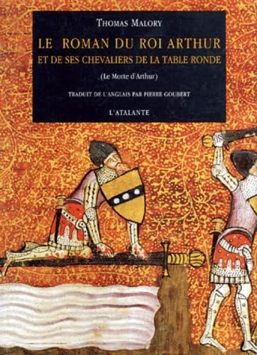 Le roman du roi Arthur et de ses chevaliers de la Table ronde book