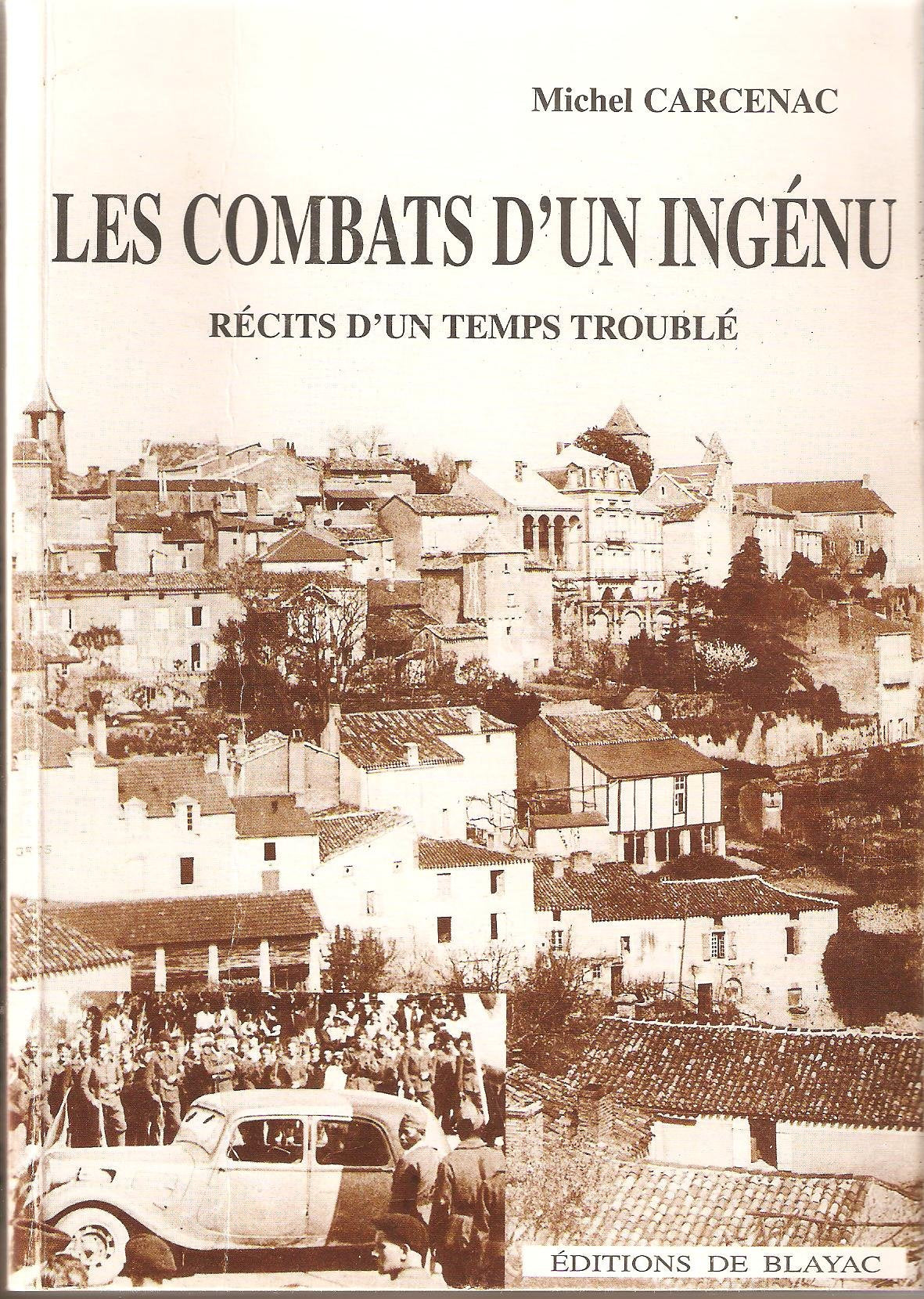 Les combats d'un ingénu: Récits d'un temps troublé Books