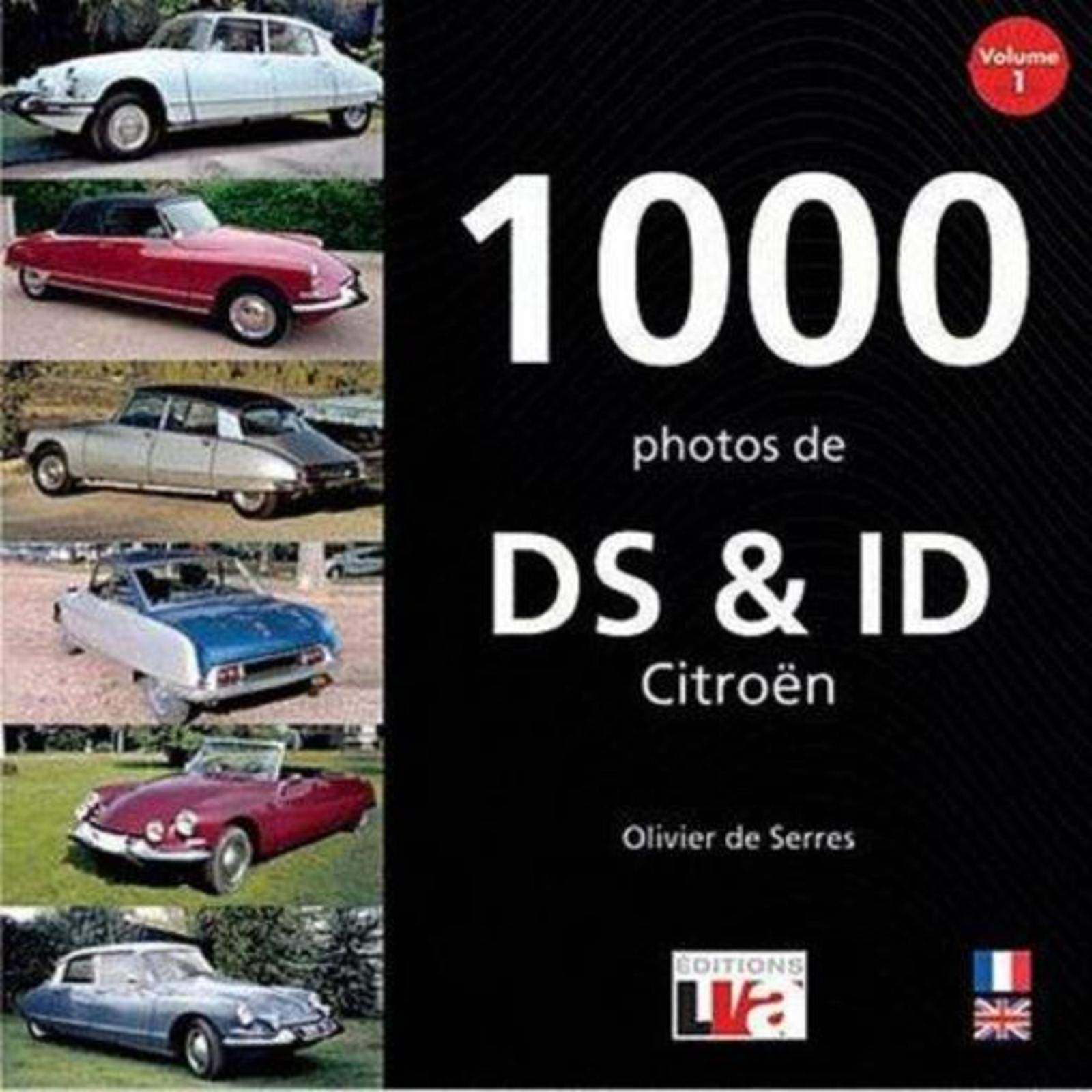 1000 photos de DS & ID Citroën: Volume 1 book
