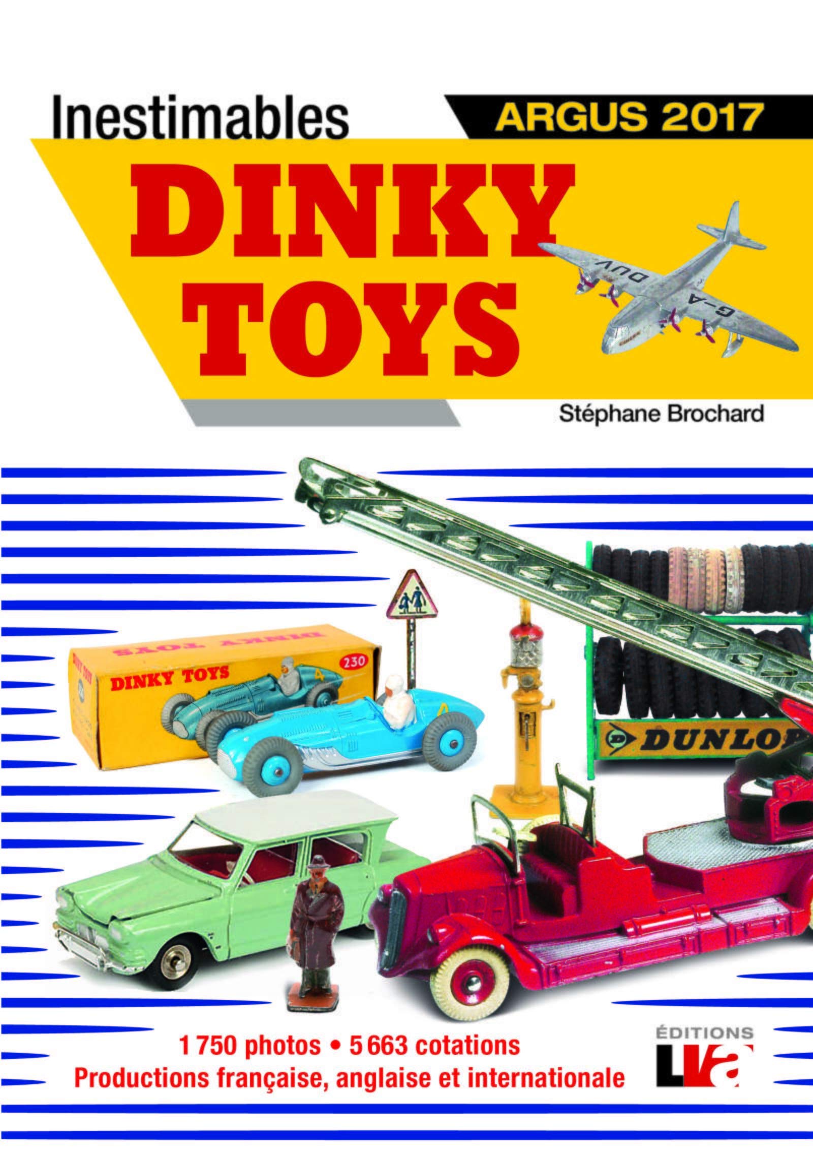 Inestimables dinky toys argus 2017: 1750 photos 5664 cotations productions francaise anglaise et internationale Health, Nutrition & Fitness