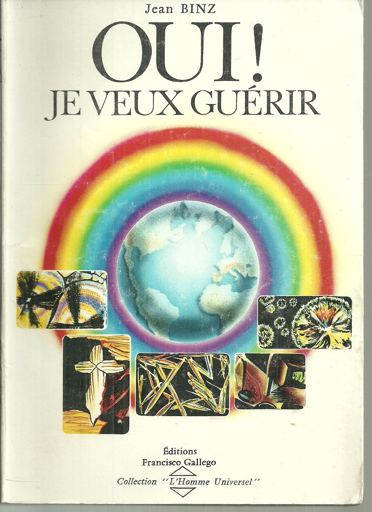 Oui ! Je veux guérir par l'O.V.E.O.-Diététique. TOME I book