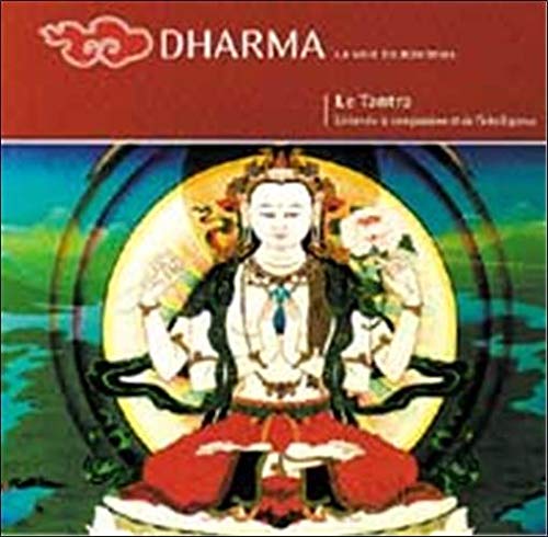 Dharma, La Voie Du Bouddha. Le Tantra, Union De La Compassion Et De L'Intelligence Books