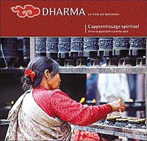 Dharma, N°42 : L'apprentissage spirituel, vivre le quotidien comme voie (illustrations N & B) book