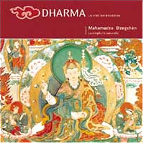 Dharma : Mahamudra - Dzogchèn : La simplicité naturelle (illustrations N & B) book